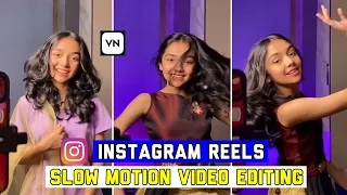 Instagram smooth slow motion video kaise banaye | slow motion video Editing in VN app | VN app