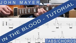 John Mayer - In the Blood, COMPLETE GUITAR LESSON, Tutorial, Chords, TABS, Rhythm, SOLO