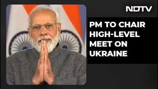 PM Modi To Hold High-Level Meeting On Ukraine Crisis Today