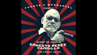 Fuente and Meerapfel present Meet the Professor - Episode 16 - 24 April 2020 - Ernesto P. Carrillo