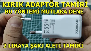 KIRIK ŞARJ ALETİNİ ÇÖPE ATMAYIN! BU YÖNTEM ÇOK İŞİNE YARAYACAK, İlginç Kırık Adaptör Tamiri