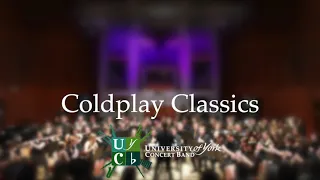 Coldplay Classics - University of York Concert Band
