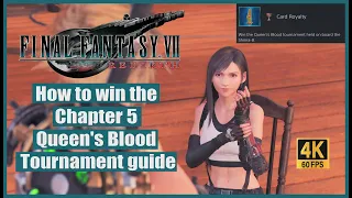 Final Fantasy 7 Rebirth How to win the Chapter 5 Queen's Blood Tournament guide