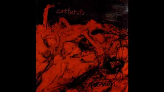 Catharsis - Passion LP FULL ALBUM (1999 - Crust / Hardcore / Anarcho Punk)