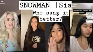 Snowman| Sia | WHO SANG IT BETTER?| Tiktok Compilation