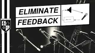 How To Eliminate Microphone Feedback | 5 Must-Know Tips