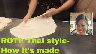 How it's made. Roti Thai style. Narrated version. | Bangkok Travel Vlog