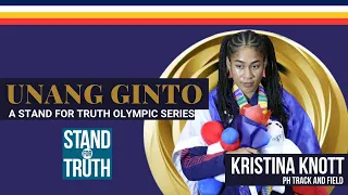UNANG GINTO - A ‘Stand For Truth’ Olympic Series - Kristina Knott | Stand for Truth