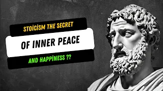 Stoicism The Secret of Inner Peace and Happiness ??