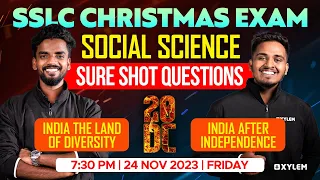 SSLC Social Science - India the Land of Diversity & India After Independence | Xylem SSLC