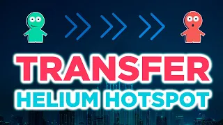 How to Transfer the Ownership of your Helium Hotspot in less than 2 minutes.