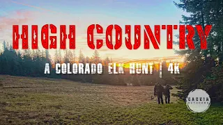 HIGH COUNTRY a Public Land Colorado Elk Hunt || CACCIA Outdoors 4K Films
