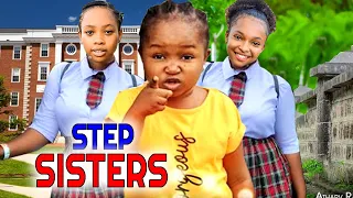 STEP SISTERS LOVE FULL MOVIE{NIGERIA MOVIES 2022} EBUBE OBIO 2022 LATEST NOLLYWOOD NIGERIAN MOVIE