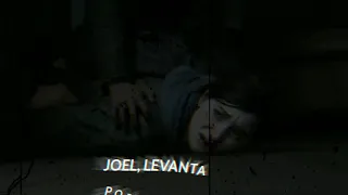 Joel, Levanta-Sad edit The Last Of Us 2