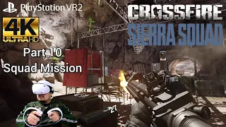 [Squad Mission Part 10] Crossfire: Sierra Squad Walkthrough (PS5 VR2) 4K UHD