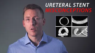 Ureteral Stent Misconceptions