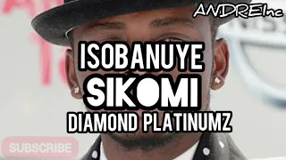 ISOBANUYE SIKOMI BY DIAMOND PLATINUMZ (agasobanuye) Mukinyarwanda