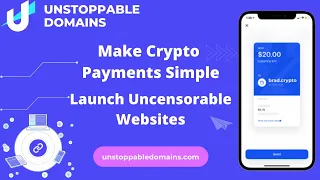 Unstoppable Domains - Make Sending & Receiving Crypto Easy With Your Own Human-Readable Domain Name