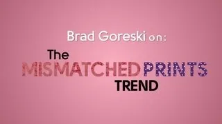 Simply Stylist: Mismatched Prints Trend Spring 2013 with Brad Goreski
