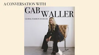 Conversation with A Fashion Detective… Gab Waller!!