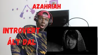 Azahriah - introvertált dal Official Video Reaction!