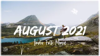 Best Indie/Pop/Folk Playlist - August 2021 (1-Hour Playlist)