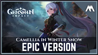 「Kamisato Ayaka: Camellia in Winter Snow」| EPIC VERSION | Genshin Impact