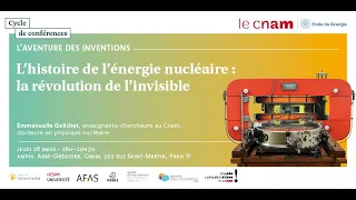 L’histoire de l’énergie nucléaire : la révolution de l’invisible - Emmanuelle Galichet