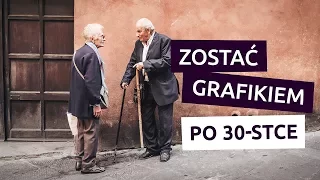 Zostać grafikiem po 30-stce - o przebranżowieniu