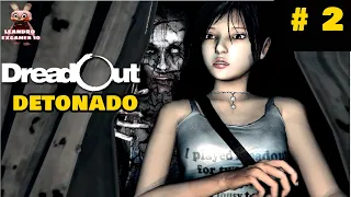 DREADOUT - DETONADO (PARTE 2) LEGENDADO PT-BR - ESCOLA MAL ASSOMBRADA