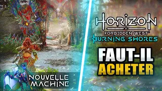 Horizon Forbidden West : Burning Shores (10 Chose à Savoir ABSOLUMENT 🔥) Nouvelles Machines, Zones