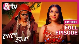 Laal Ishq | Ep. 180 | क्या हैं Surya और Rooh Pishachni का Relation?| & TV