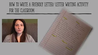 How to Write a Friendly Letter: A Letter Writing Activity for the Classroom