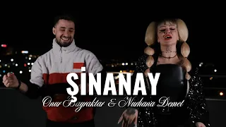 Onur Bayraktar & Nurhana Demet - Şinanay (Official Video)