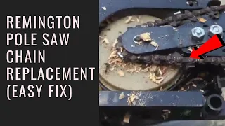 Remington Pole Saw  Chain Replacement (easy fix- step by step guide)