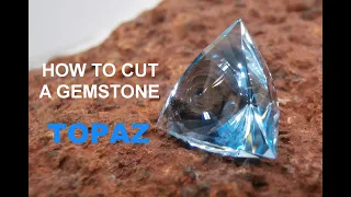 How to cut a gemstone - Topaz