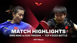 Ding Ning vs Sun Yingsha | WTT Macao Top Four HIGHLIGHTS