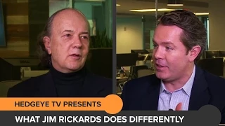 Jim Rickards Reveals What He Does Differently in Exclusive Interview With Keith McCullough