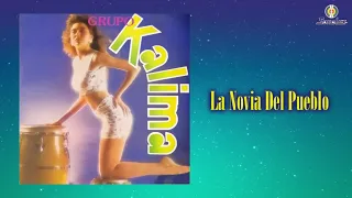 La Novia Del Pueblo – Grupo Kalima - Remasterizado | Música Tropical