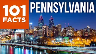 101 Facts About Pennsylvania