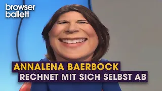 Annalena Baerbock rechnet mit sich selbst ab | Browser Ballett