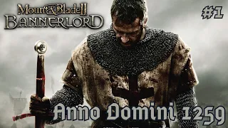 ⚔️ MOUNT & BLADE 2: BANNERLORD ⚔️ ANNO DOMINI 1259 ⚔️ #1