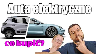 Jakie auto elektryczne wybrać? - Ania i Marek Jadą