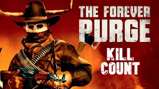 The Forever Purge (2021) - Kill Count S08 - Death Central