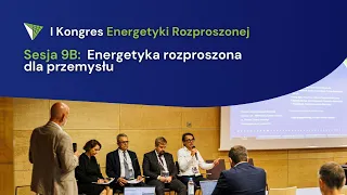 IKER - Sesja 9B: Energetyka rozproszona dla przemysłu