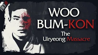 Woo Bum-Kon & The Uiryeong Massacre - Beyond The Dark #6