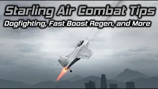 GTA Online: Starling Air Combat Tips (Dogfighting, Fast Boost Regen Trick, and More)