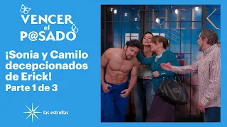 Vencer el pasado 1/3: ¡Sonia asegura que Erick tiene una Sugar Mommy! | C-39