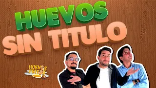 HUEVOS SIN TITULO | HUEVOS FRITOS #huevosfritos