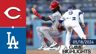 Los Angeles Dodgers vs Cincinnati Reds GAME HIGHLIGHTS May 18, 2024 | MLB Highlights 2024